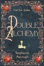 Double Alchemy af Stephanie Ascough