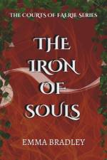 The Iron of Souls af Emma Bradley