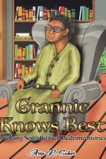 Grannie Knows Best af Aria L Suber
