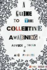 A Guide to the Collective Awakening af Jenna Walker