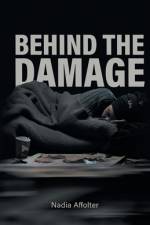 Behind the Damage af Nadia Affolter