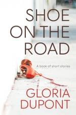 Shoe on the Road af Gloria Dupont