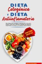 Dieta Cetogénica y Dieta Antiinflamatoria af Thiago P. Aranda