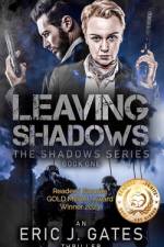 Leaving Shadows af Eric J Gates