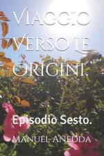 Viaggio Verso Le Origini. af Manuel Anedda