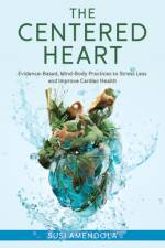 The Centered Heart af Susi Amendola