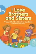 I LOVE BROTHERS & SISTERS af Joy Berry