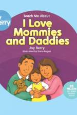 I LOVE MOMMIES & DADDIES af Joy Berry