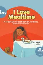 I LOVE MEALTIME af Joy Berry