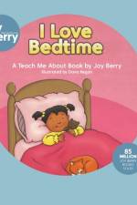 I LOVE BEDTIME af Joy Berry