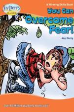 YOU CAN OVERCOME FEAR af Joy Berry