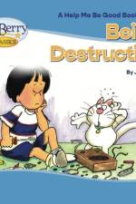 BEING DESTRUCTIVE af Joy Berry