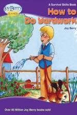 HT DO YARD WORK af Joy Berry