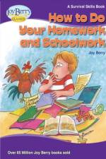 HT DO YOUR HOMEWORK & SCHOOLWO af Joy Berry