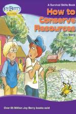 HT CONSERVE RESOURCES af Joy Berry