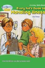 EVERY KIDS GT HANDLING ILLNESS af Joy Berry