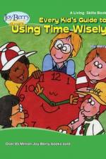 EVERY KIDS GT USING TIME WISEL af Joy Berry