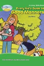EVERY KIDS GT GOOD MANNERS af Joy Berry