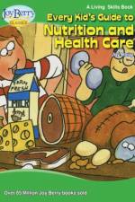 EVERY KIDS GT NUTRITION & HEAL af Joy Berry