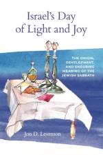 Israel’s Day of Light and Joy af Jon D. (Harvard University) Levenson