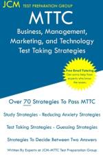 MTTC Business, Management, Marketing, and Technology - Test Taking Strategies af Jcm-Mttc Test Preparation Group