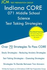 Indiana CORE 071 Middle School Science - Test Taking Strategies af Jcm-Indiana Core Test Preparation Group