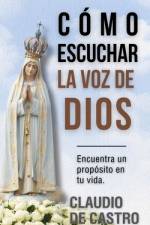 Cómo Escuchar la Voz de Dios af Claudio De Castro