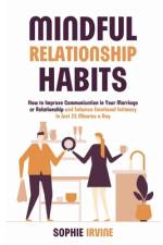 Mindful Relationship Habits af Sophie Irvine