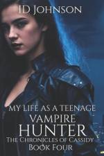 My Life As a Teenage Vampire Hunter af Lauren Yearsley Morgan