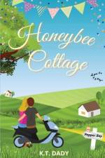 Honeybee Cottage af K. T. Dady