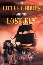 The Little Ghouls and The Lost Key af Shannon D.S