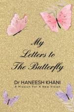 My Letters to the Butterfly af Haneesh Khani