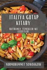 Italiýa Gutap Kitaby af Nurmuhammet Sowdagow
