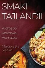 Smaki Tajlandii af Ma¿gorzata Sienko