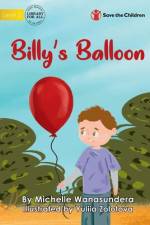 Billy's Balloon af Michelle Wanasundera