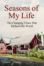 Seasons of My Life af Anne James