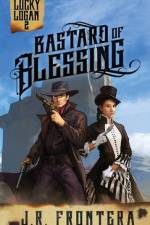 Bastard of Blessing af J. R. Frontera