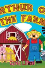 Arthur on the Farm