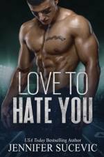 Love to Hate You af Jennifer Sucevic