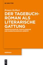 Der Tagebuchroman als literarische Gattung af Renate Kellner