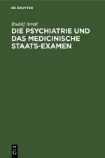 Die Psychiatrie und das medicinische Staats-Examen af Arndt Rudolf Arndt