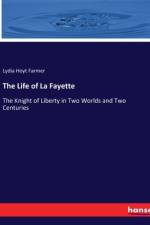 The Life of La Fayette af Lydia Hoyt Farmer