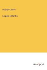 Le père Enfantin af Hippolyte Castille