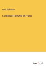 La noblesse flamande de France af Louis de Baecker
