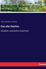 Das alte Raetien af Peter Conradin Von Planta