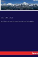 Theory of Transverse Strains and it's Application in the Construction of Buildings af Robert Griffith Hatfield
