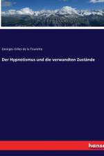 Der Hypnotismus und die verwandten Zustände af Georges Gilles De La Tourette