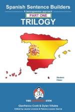 Spanish Sentence Builder TRILOGY - Part 1 af Dylan ViÃ±ales