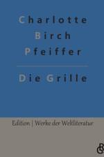 Die Grille af Charlotte Birch Pfeiffer
