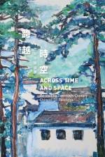 Across Time and Space af Shuo Hua